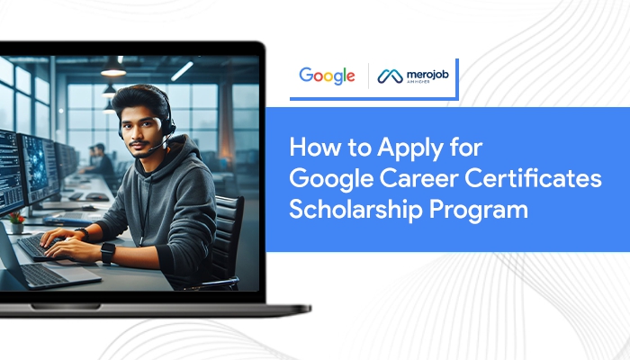 How to Apply for the Merojob and Google Career Certificate Program