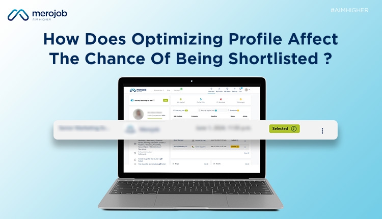 How does optimizing profile affect the chance of being shortlisted?