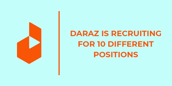 Daraz is Recruiting for 10 Different Positions