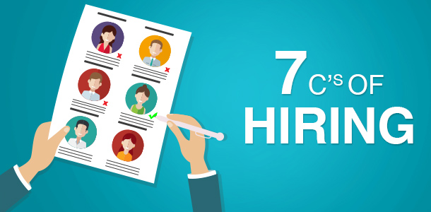 The 7 C's of Hiring Great Employees