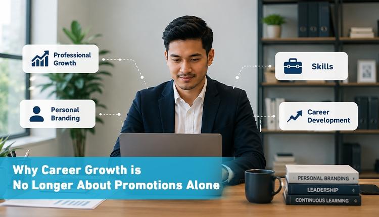 Why Career Growth Is No Longer About Promotions Alone