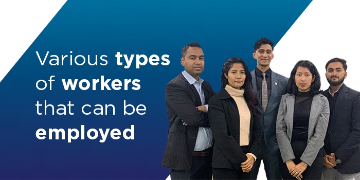 Various types of workers that can be employed as per the Labor Act