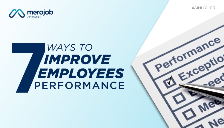7 Ways to Improve Employees Performance