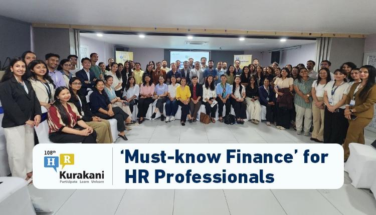108th edition HR Kurakani:Must-Know Finance for HR Professionals