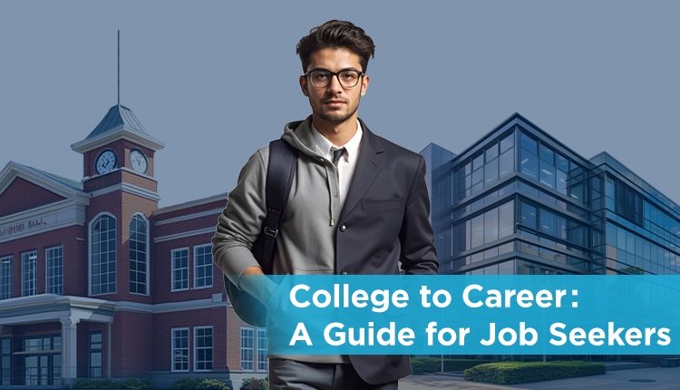 College to Career: A Guide for Job Seekers