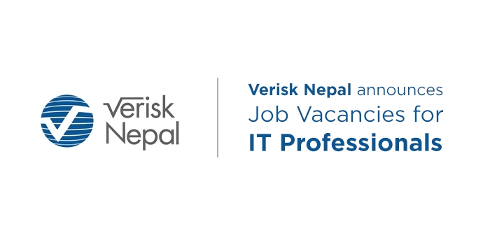 Verisk Nepal announces job vacancies for IT professionals