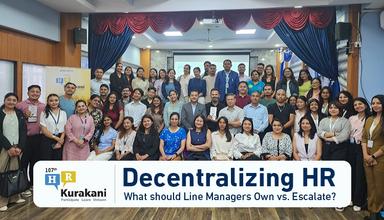 107th HR Kurakani: Decentralizing HR - What Should Line Managers Own vs. Escalate?