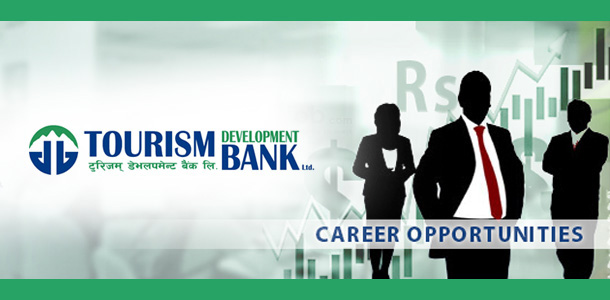 टुरिजम विकास बैंकमा रोजगारीको अवसर
