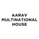 Aarav Multinational House