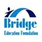 Bridge Education Foundation
