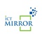 ICT Mirror