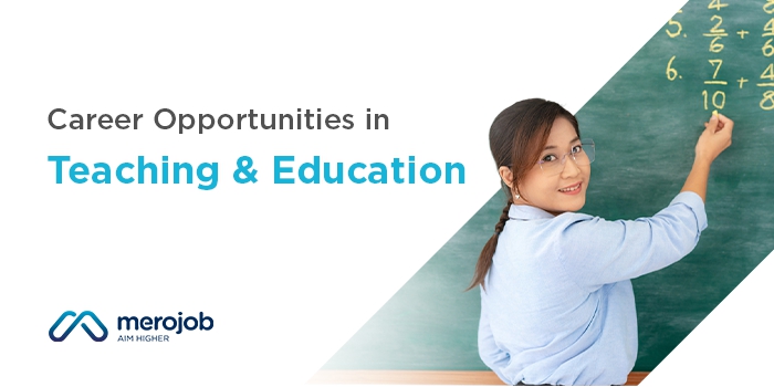 Career Opportunities in Teaching and Education