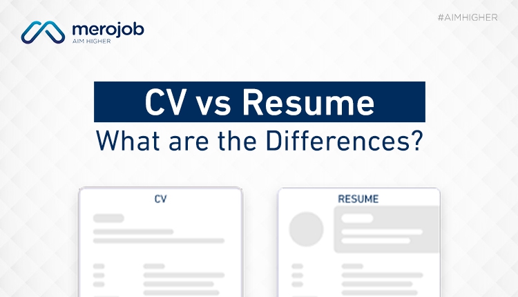 CV vs Resume: What are the Differences?