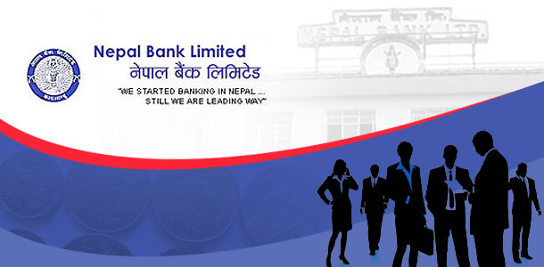 नेपाल बैंक लिमिटेडमा जागिरको अवसर