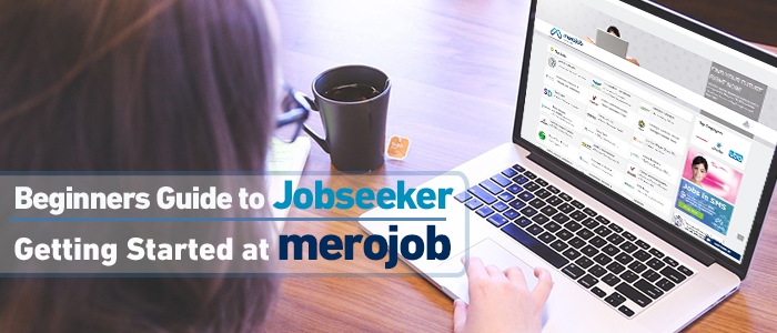 Beginners Guide to Jobseeker Getting Started at merojob