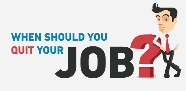 When Should You Quit Your Job