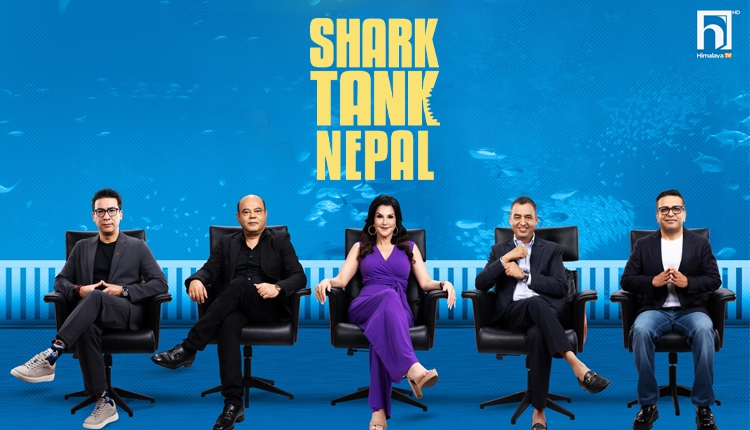 Shark Tank Nepal: Is it going to be a Catalyst for Economic Growth and Entrepreneurial Hope?