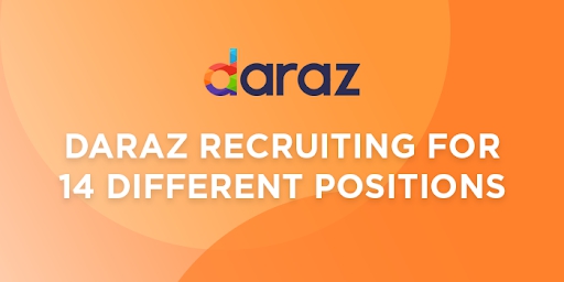 DARAZ Recruiting for 14 Different Positions