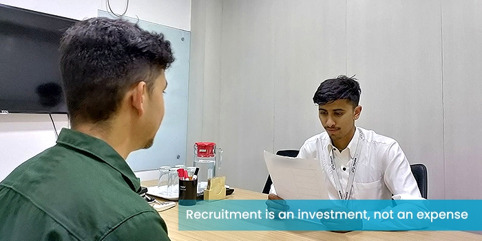 Recruitment is an investment, not an expense
