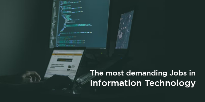 The most demanding jobs in Information Technology (Part 1)