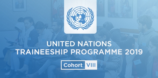 UN Traineeship Programme 2019 -Cohort VIII Starting Soon