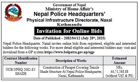 Invitation For Online Bids For Construction Of Parapet Covering Tensile Shade Structure At Nepal Police Hq, Naxal