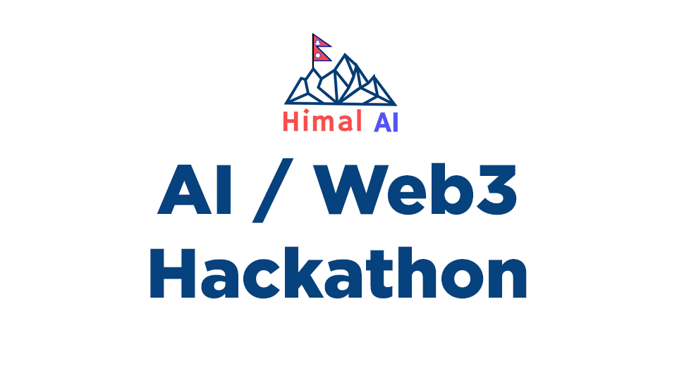 AI / Web3 Hackathon in Kathmandu, Nepal