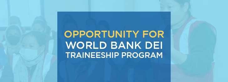 Diversity, Equity, and Inclusion (DEI) Traineeship at World Bank