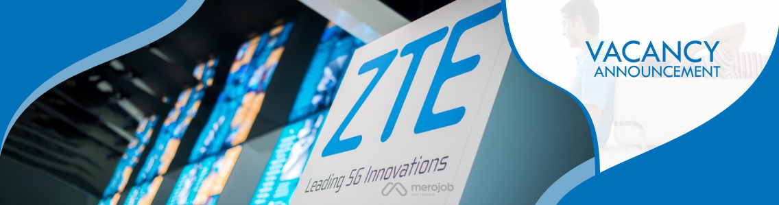 Assistant Admin Manager Job Vacancy In Nepal Zte Corporation Dec 2020 Merojob