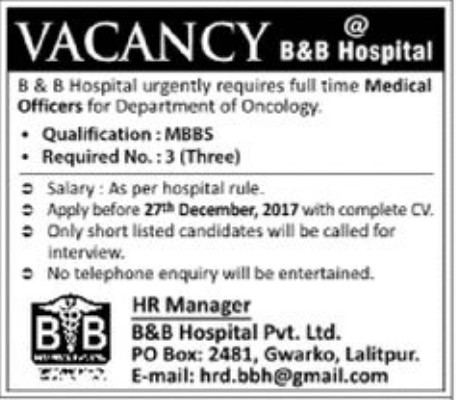 Medical Officers Job Vacancy In Nepal - B & B Hospital - Dec. 2017 ...