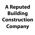 A Reputed Building Construction Company