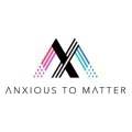 Anxious To Matter